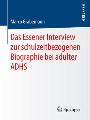cover image of Das Essener Interview zur schulzeitbezogenen Biographie bei adulter ADHS